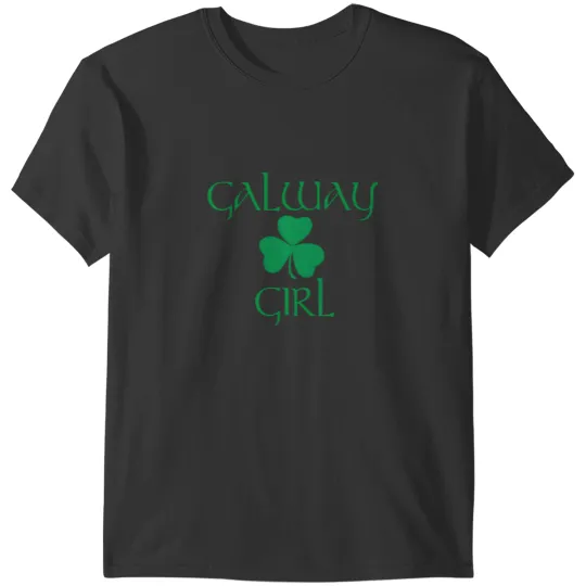Discover Galway Girl Ireland T-Shirts