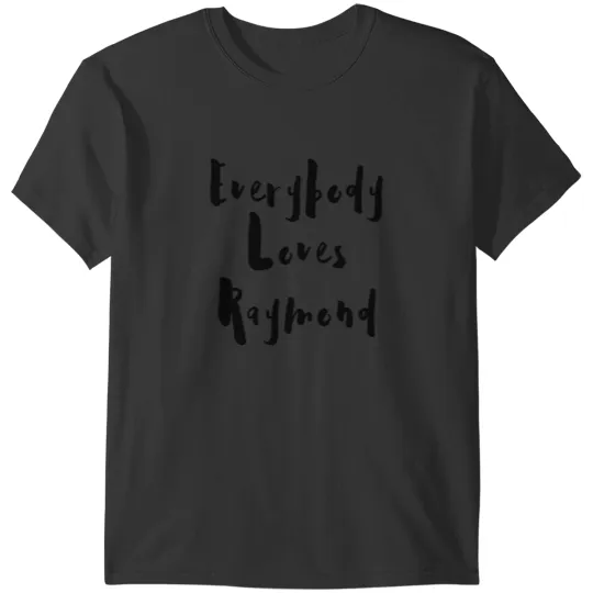 Discover Everybody Loves Raymond T-Shirts