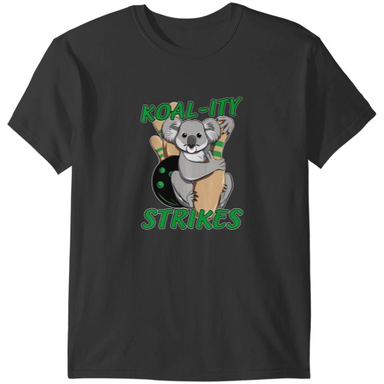 Discover koality strikes koala bowler pun funny bowling team t T-Shirts