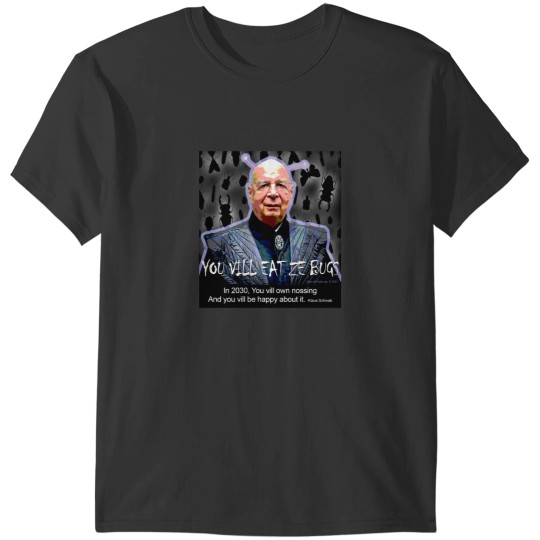 Discover You Vill Eat Ze Bugs T-Shirts