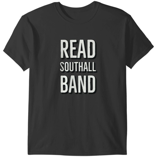 Discover read Southall band T-Shirts