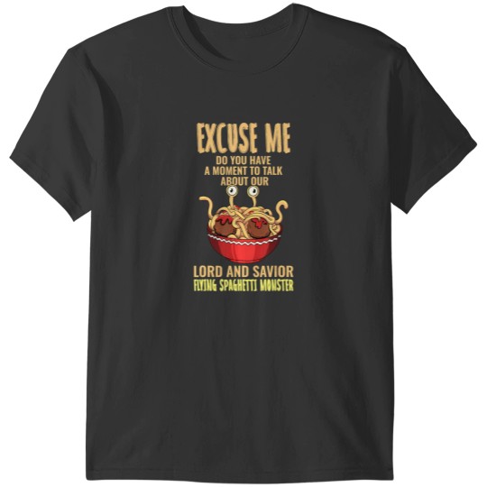 Discover flying spaghetti monster fsm pastafari pastafarian excuse me t T-Shirts