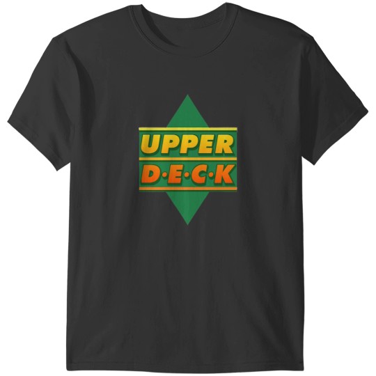 Discover Upper Deck T-Shirts