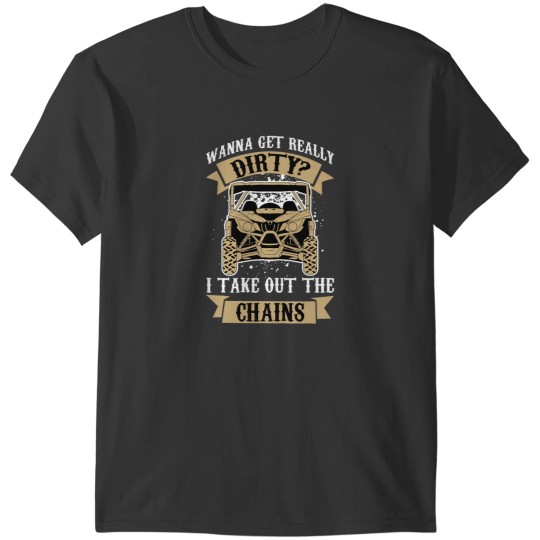 Discover Get  Get Chains Funny UTV SxS Side by Side SSV Mudding 26 T-Shirts