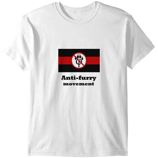 Discover Anti-furry movement Anti-furry movement T-Shirts