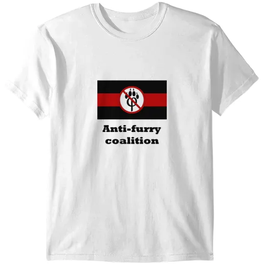 Discover Anti-furry coalition Anti-furry coalition T-Shirts