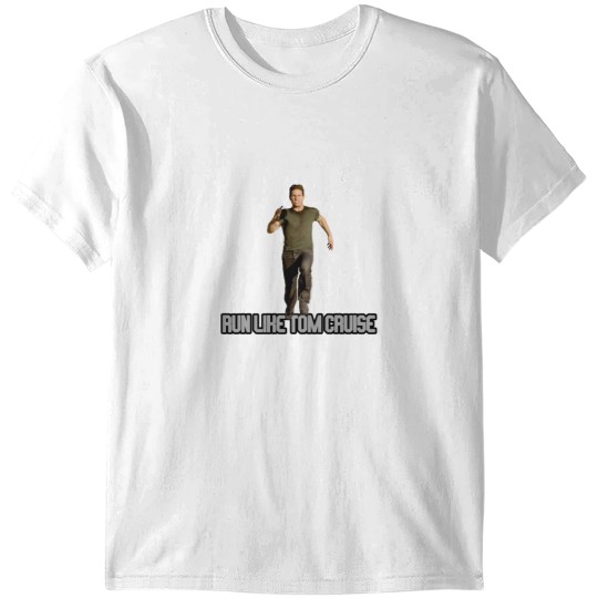 Discover Run Like Tom Cruise Classic Run Like Tom Cruise Classic T-Shirts