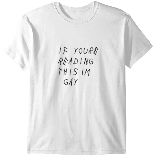 Discover I'm Gay T-Shirts