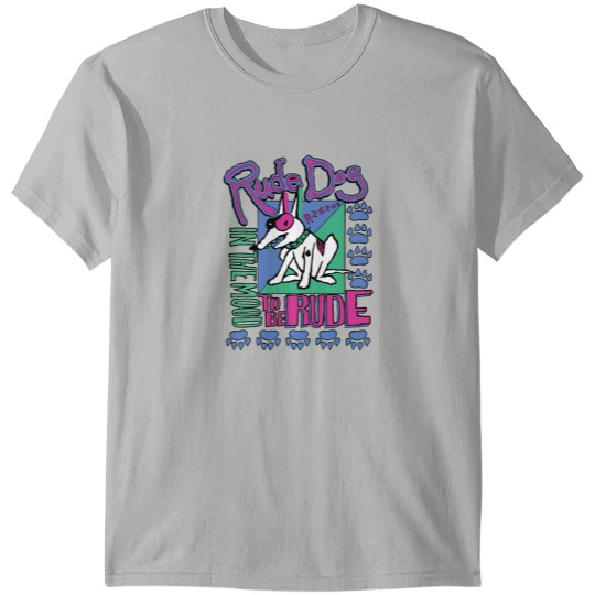 Discover rude dog T Shirts