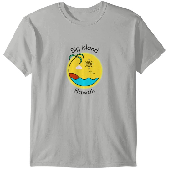 Discover Big Island Hawaii T-Shirts