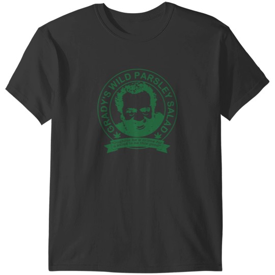 Discover Grady's Wild Parsley Salad T-Shirts