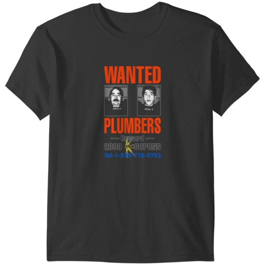 Discover WANTED PLUMBERS T-Shirts