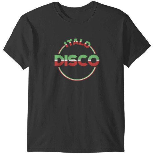 Discover ITALO DISCO MUSIC T-Shirts