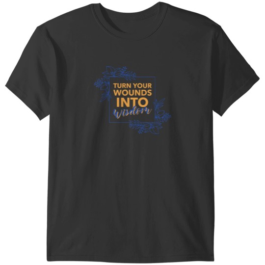 Discover Wisdom Wisdom Motivational Words T-Shirts