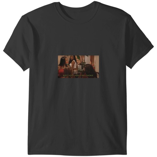 Discover not you you can choke tiffany pollard T-Shirts