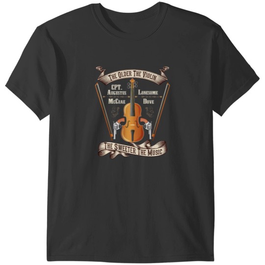 Discover The Older The Violin The Sweeter The Music T-Shirts