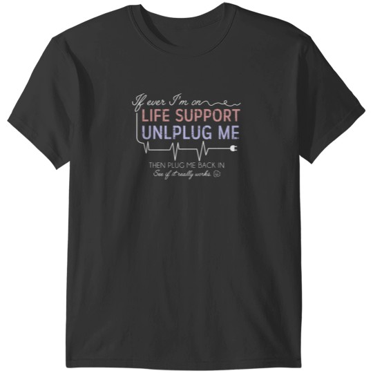 Discover Life Support T-Shirts