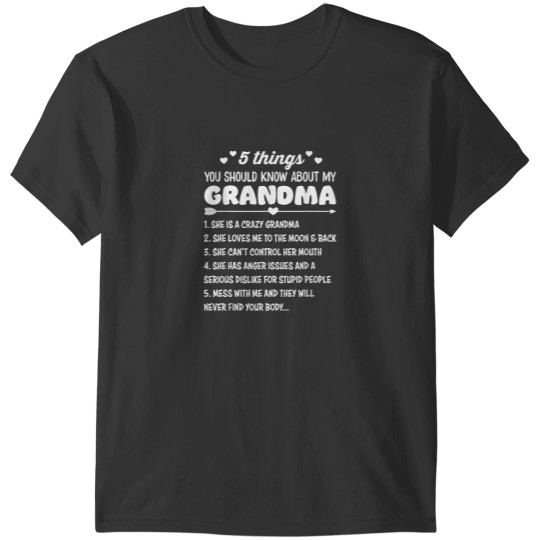 Discover 5 Things You Should Know About My Grandma Funny T-Shirts