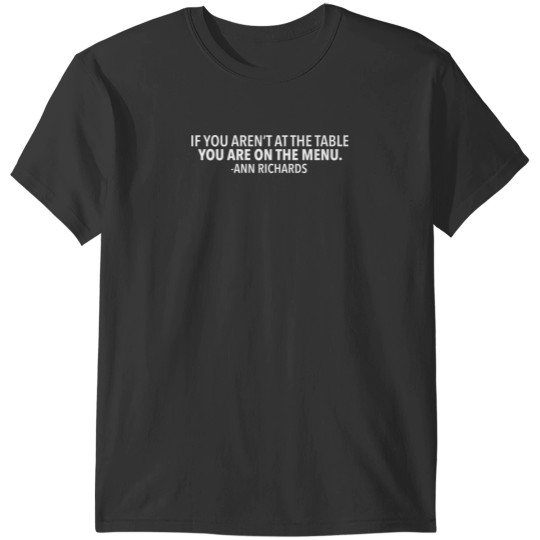 Discover Vote Ann Richards Quote T-Shirts
