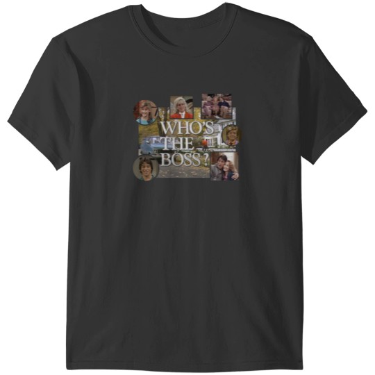 Discover Who's the Boss 1 T-Shirts