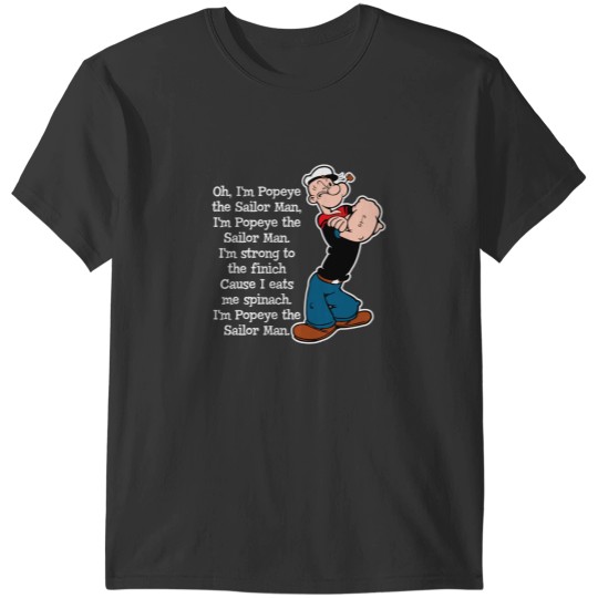 Discover Popeye The Sailor Man Song T-Shirts