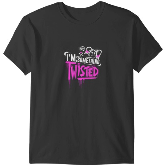 Discover Alexa Bliss I'm Something Twisted T-Shirts