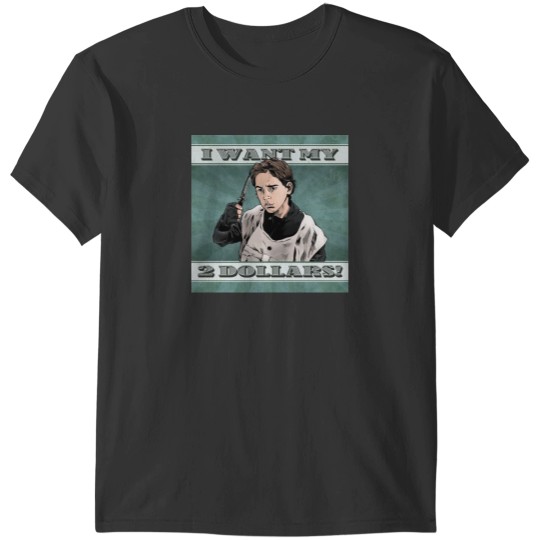 Discover I Want my 2 Dollars T-Shirts