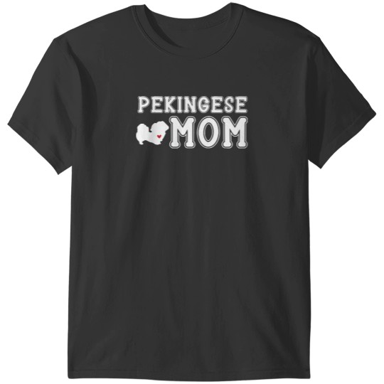 Discover Pekingese Pekingese Mom T-Shirts