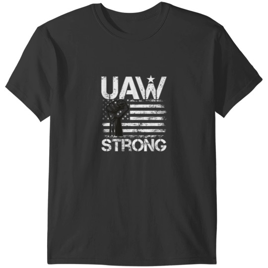 Discover UAW Strike 2023 United Auto Workers Union UAW St T-Shirts
