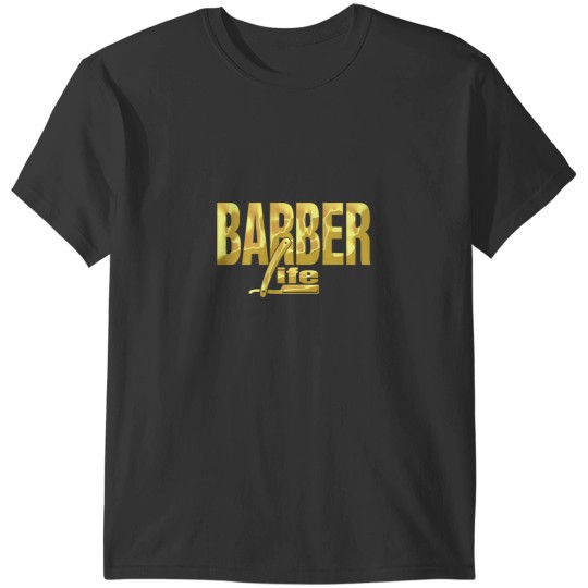 Discover Barber Life Gold T-Shirts