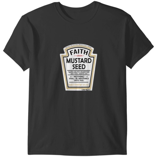 Discover Faith as a Grain of Mustard Seed Christian Parody T-Shirts
