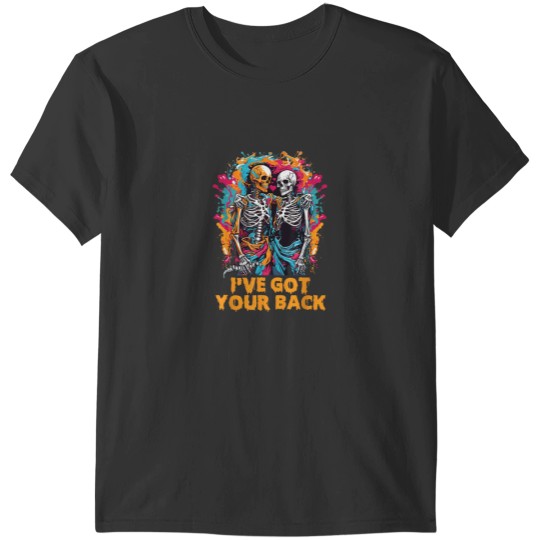 Discover Ive Got Your Back Funny Halloween Skeletons Skull Men Women 5919 T-Shirts