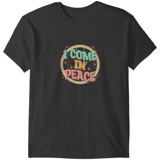 Discover I COME IN PEACE IM PEACE Funny Couples Matching Groovy 4098 T-Shirts