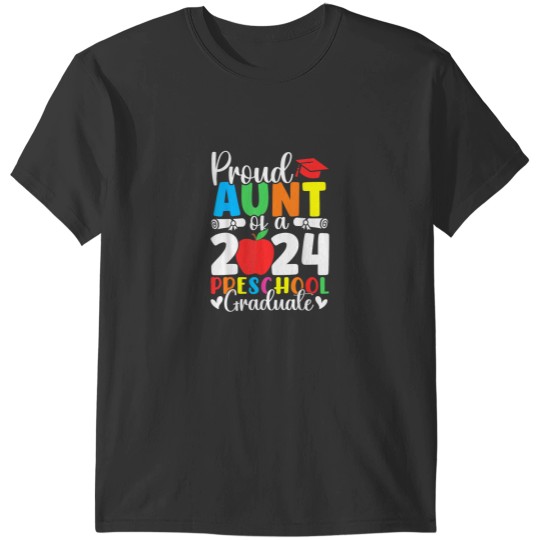 Discover Proud Aunt of Class of 2024 Preschool Graduate Graduation T-Shirts