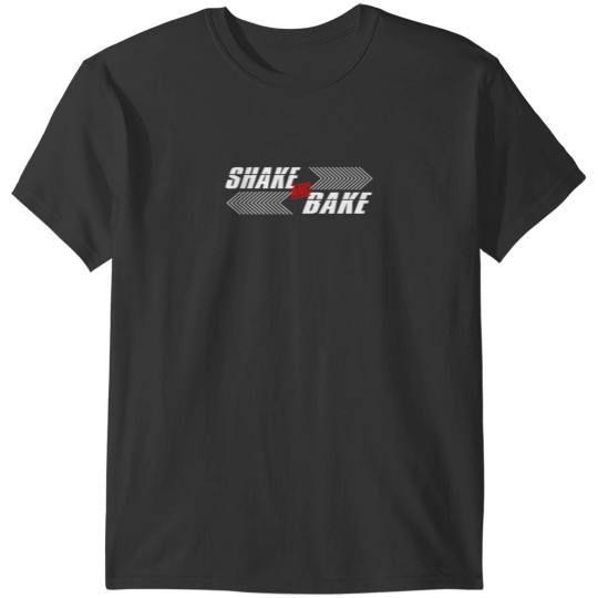 Discover shake and bake shirt T-Shirts