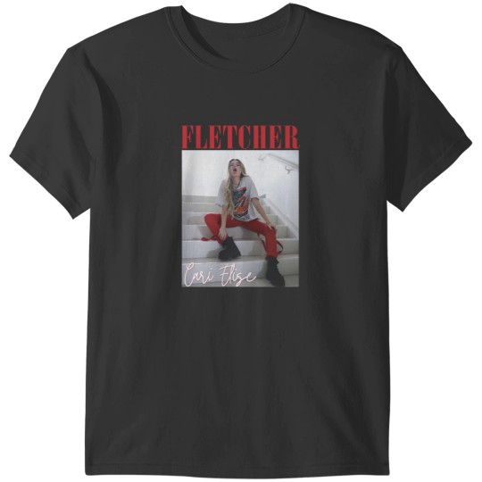 Discover Fletcher Cari Fletcher T-Shirts