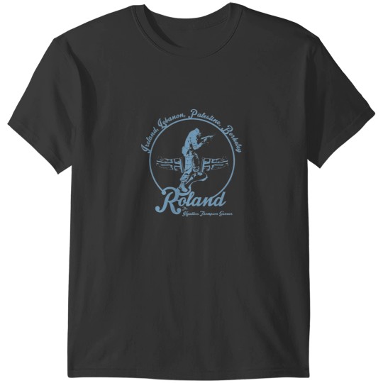 Discover Roland The Headless Thompson ner T-Shirts