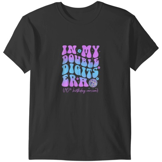 Discover In My Double Digits Era T-Shirts