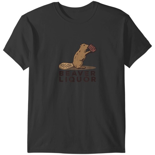 Discover Beaver Liquor Drinking T-Shirts