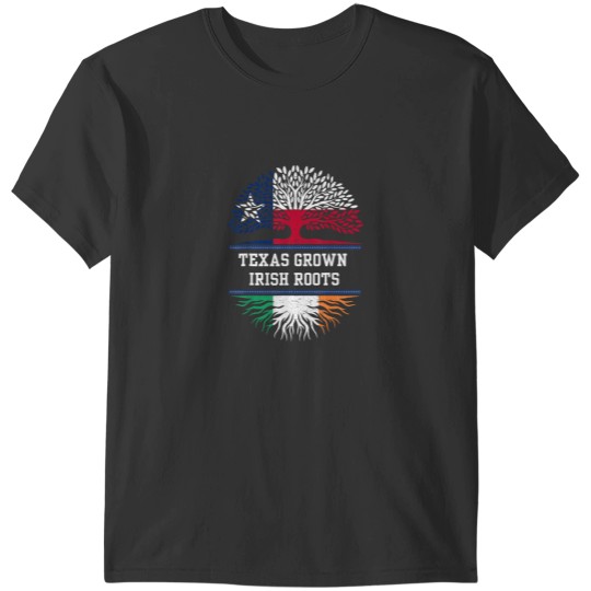 Discover Texas Grown with Irish Roots Ireland T-Shirts