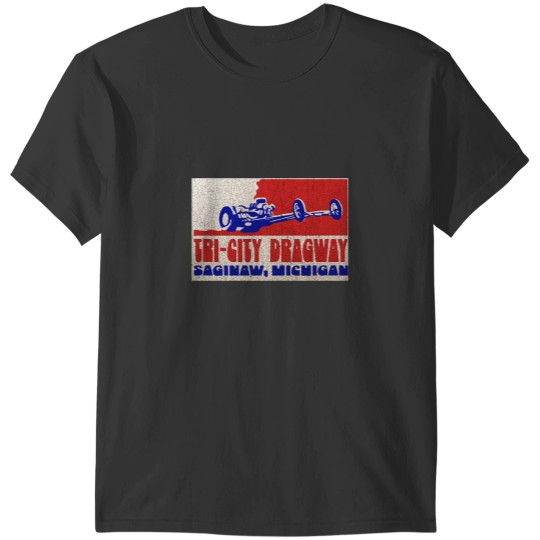 Discover Tri City T-ShirtTri City Dragway T-Shirts
