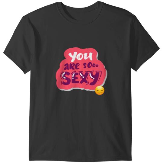 Discover You are sooo sexy,funny,beach,summer,party T-Shirts