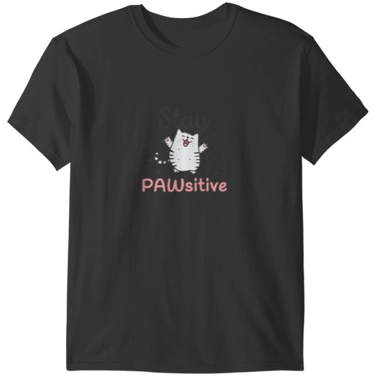 Discover Stay Pawsitive - Funny Cute Cat Pun T-Shirts