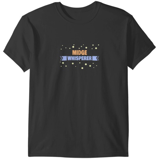 Discover Midge Whisperer Funny Midge T-Shirts