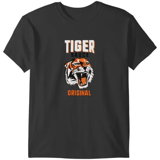 Discover Tiger Sauce Original T-Shirts