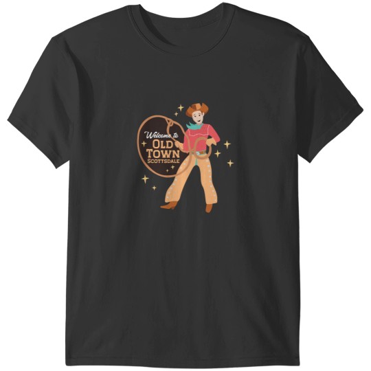 Discover Old Town in Scottsdale AZ T-Shirts
