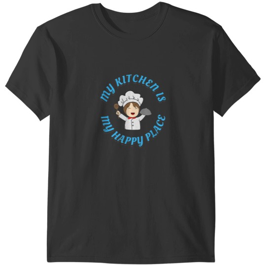 Discover The Kitchen is My Happy Place T-Shirts