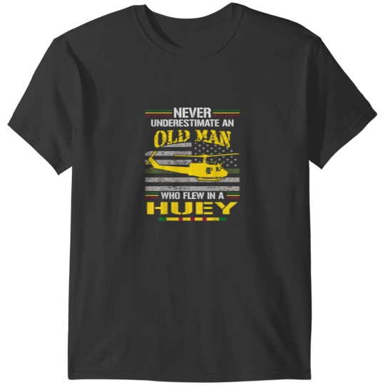 Discover Never Underestimate an Old Man Who Flew in a Huey T-Shirts