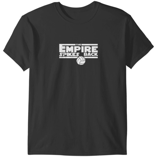 Discover Funny Empire Spikes Back Volleyball Team Matchin T-Shirts