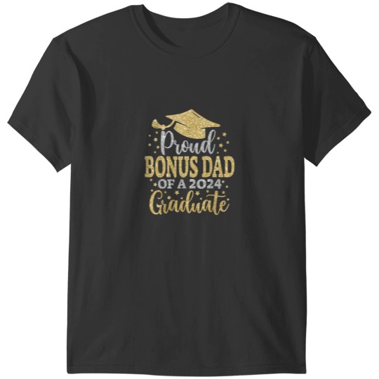 Discover Bonus Dad Senior 2024 Proud Dad Of A Class Of 2024 Graduate T-Shirts